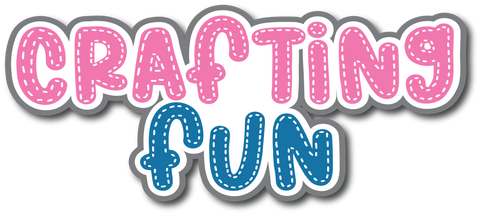 Crafting Fun - Scrapbook Page Title Sticker