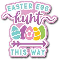 Easter Egg Hunt This Way - Scrapbook Page Title Sticker