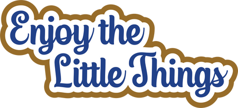 Enjoy the Little Things - Scrapbook Page Title Sticker