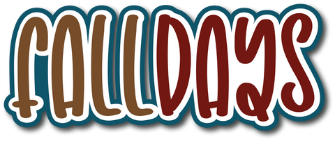 Fall Days - Scrapbook Page Title Sticker