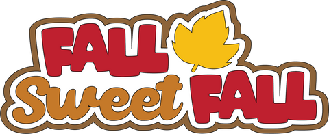 Fall Sweet Fall - Scrapbook Page Title Sticker