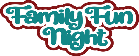 Family Fun Night - Scrapbook Page Title Sticker