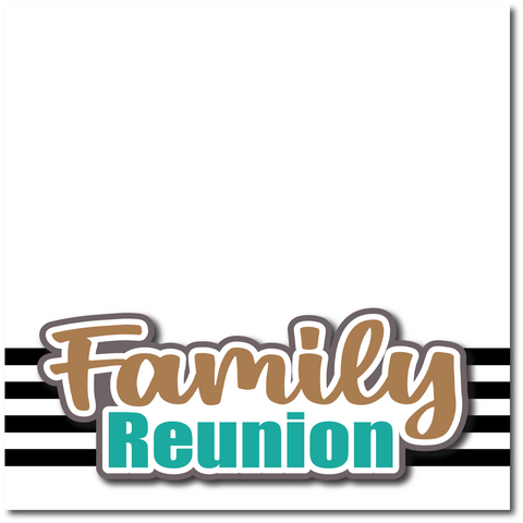 Family Reunion - Printed Premade Scrapbook Page 12x12 Layout