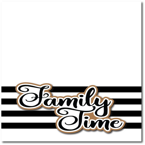 Family Time - Printed Premade Scrapbook Page 12x12 Layout