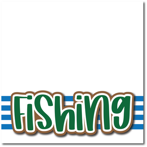 Fishing - Printed Premade Scrapbook Page 12x12 Layout