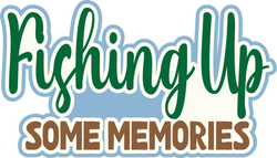 Fishing Up Some Memories  - Scrapbook Page Title Sticker