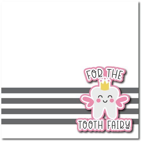 For the Tooth Fairy - Printed Premade Scrapbook Page 12x12 Layout