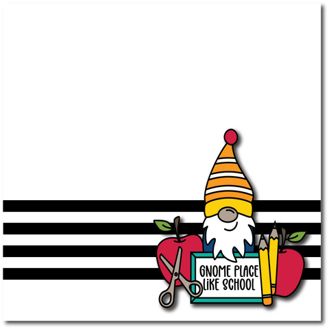 Gnome Place Like School - Printed Premade Scrapbook Page 12x12 Layout