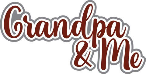 Grandpa & Me - Scrapbook Page Title Sticker