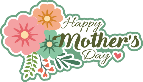 Happy Mother's Day - Scrapbook Page Title Sticker