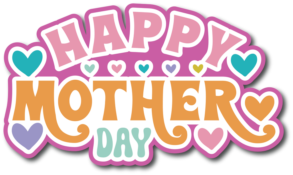 Happy Mother's Day - Scrapbook Page Title Sticker – Autumn's Crafty Corner