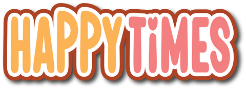 Happy Times - Scrapbook Page Title Sticker