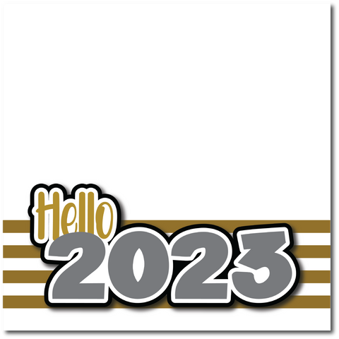 Hello 2023 - Printed Premade Scrapbook Page 12x12 Layout