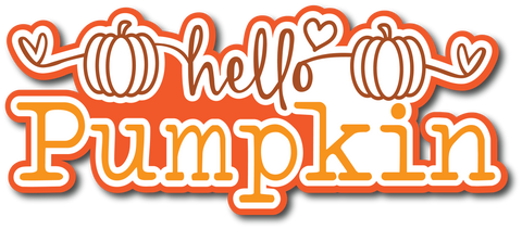 Hello Pumpkin - Scrapbook Page Title Sticker
