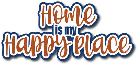 Home is my Happy Place - Scrapbook Page Title Sticker