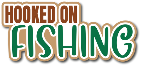 Hooked on Fishing - Scrapbook Page Title Sticker