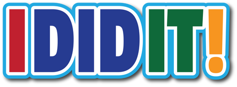 I Did It! - Scrapbook Page Title Sticker