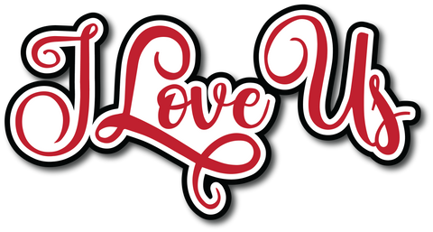 I Love Us - Scrapbook Page Title Sticker