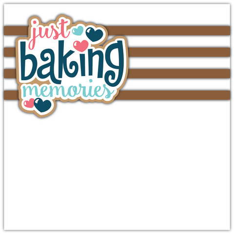 Just Baking Memories - Printed Premade Scrapbook Page 12x12 Layout