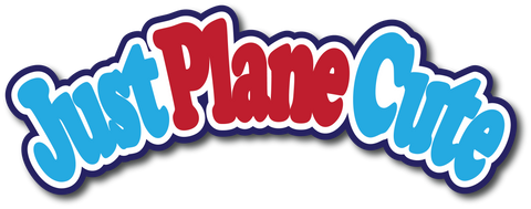 Just Plane Cute - Scrapbook Page Title Sticker