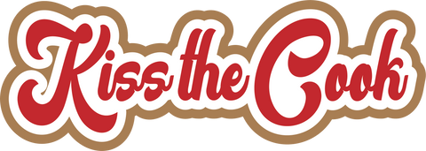 Kiss the Cook - Scrapbook Page Title Sticker