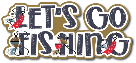Let's Go Fishing - Scrapbook Page Title Sticker
