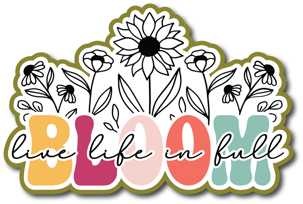 Live Life In Full Bloom Scrapbook Page Title Sticker Autumn s live-life-in-full-bloom-scrapbook-page-title-sticker-autumn-s