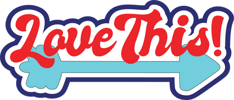 Love This - Scrapbook Page Title Sticker