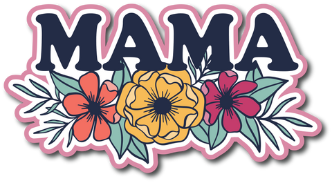 Mama - Scrapbook Page Title Sticker