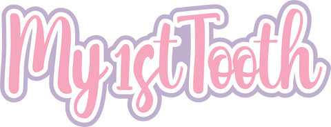 My 1st Tooth - Girl - Scrapbook Page Title Sticker