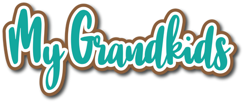 My Grandkids - Scrapbook Page Title Sticker