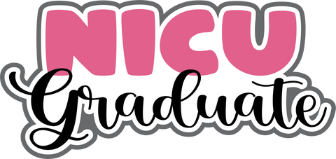 NICU Graduate - Girl - Scrapbook Page Title Sticker
