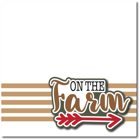 On the Farm - Printed Premade Scrapbook Page 12x12 Layout