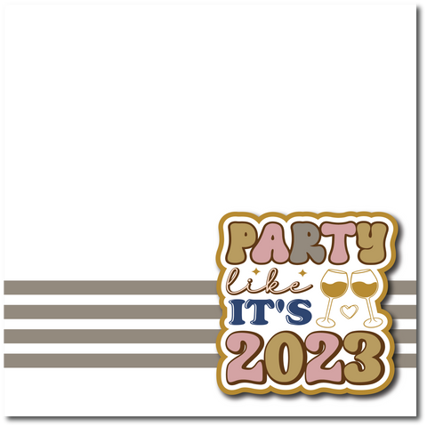 Party Like It's 2023 - Printed Premade Scrapbook Page 12x12 Layout