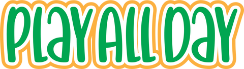 Play All Day - Scrapbook Page Title Sticker