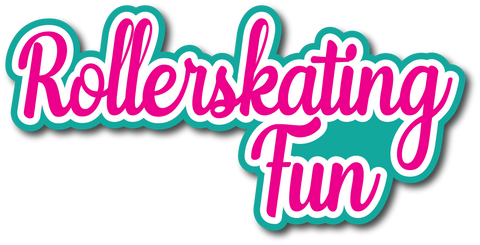 Rollerskating Fun - Scrapbook Page Title Sticker