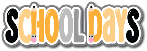 School Days - Scrapbook Page Title Sticker