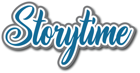 Storytime - Scrapbook Page Title Sticker