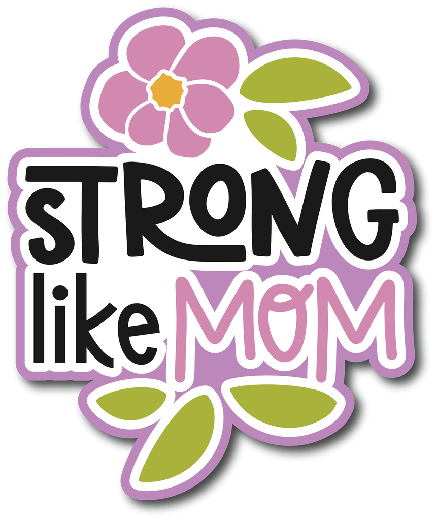 strong-like-mom-scrapbook-page-title-sticker-autumn-s-crafty-corner
