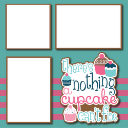 There's Nothing a Cupcake Can't Fix - Printed Premade Scrapbook Page 12x12 Layout