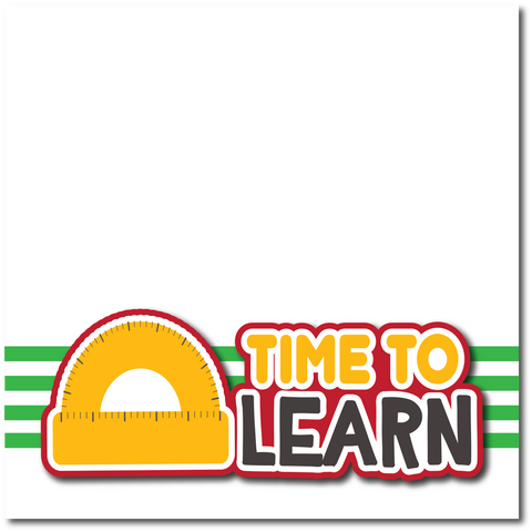 Time to Learn - Printed Premade Scrapbook Page 12x12 Layout