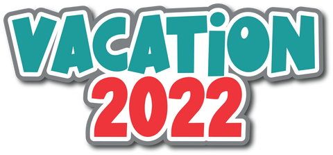 Vacation 2022 - Scrapbook Page Title Sticker