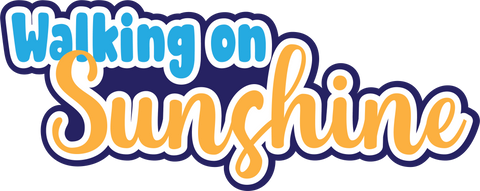 Walking on Sunshine - Scrapbook Page Title Sticker