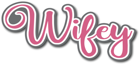 Wifey - Scrapbook Page Title Sticker