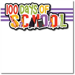 100 Days of School - Printed Premade Scrapbook Page 12x12 Layout