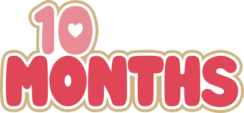 10 Months - Digital Cut File - SVG - INSTANT DOWNLOAD
