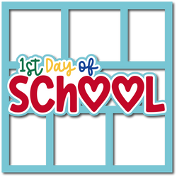1st Day of School - 6 Frames - Layered Overlay - Digital Cut File - SVG - INSTANT DOWNLOAD