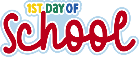 1st Day of School - Scrapbook Page Title Sticker
