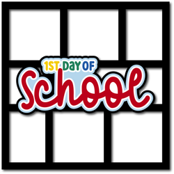 1st Day of School - 6 Frames - Scrapbook Page Layered Overlay Kit