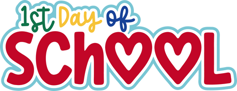 1st Day of School - Scrapbook Page Title Sticker